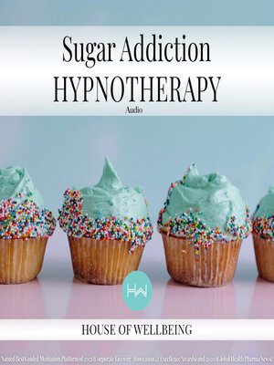 cover image of Sugar Addiction Hypnotherapy Audio
